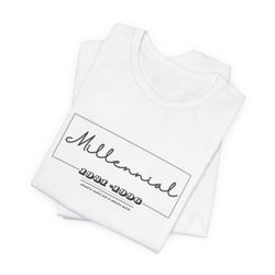 Millennial T-Shirt