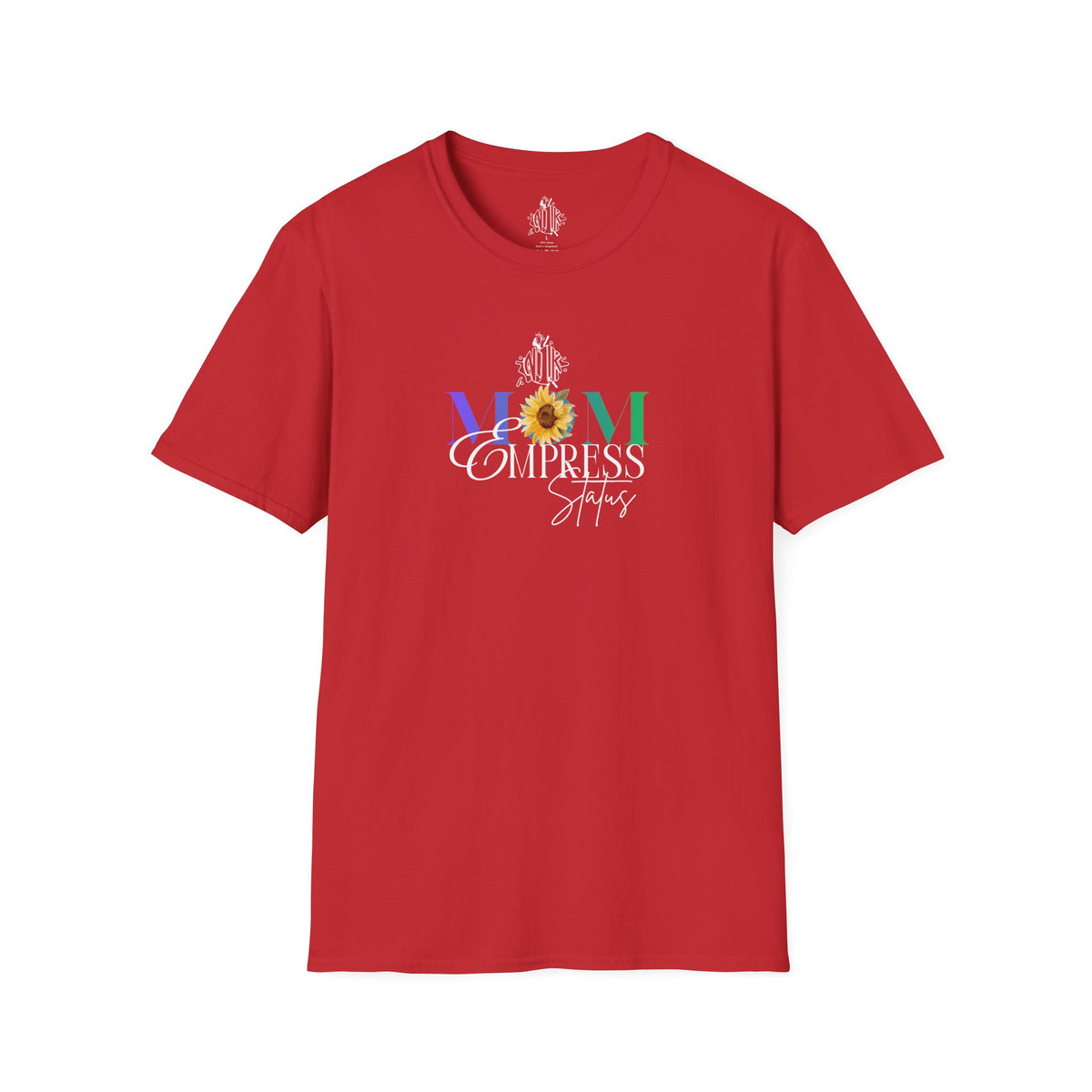 Celebrate Mom — Floral Sunflower Empowerment Graphic T-Shirt