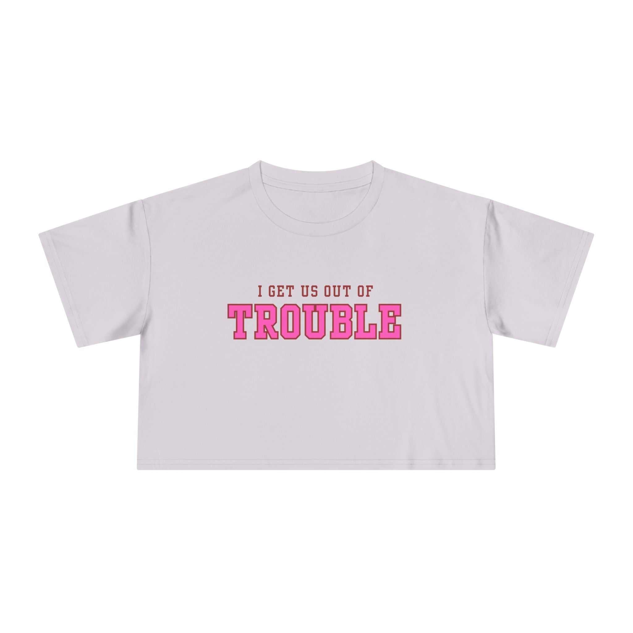 I get us out of Trouble Friends Women's Crop Tee, Funny Quote Shirt, CT-ShirtWomen’s Crop Tee