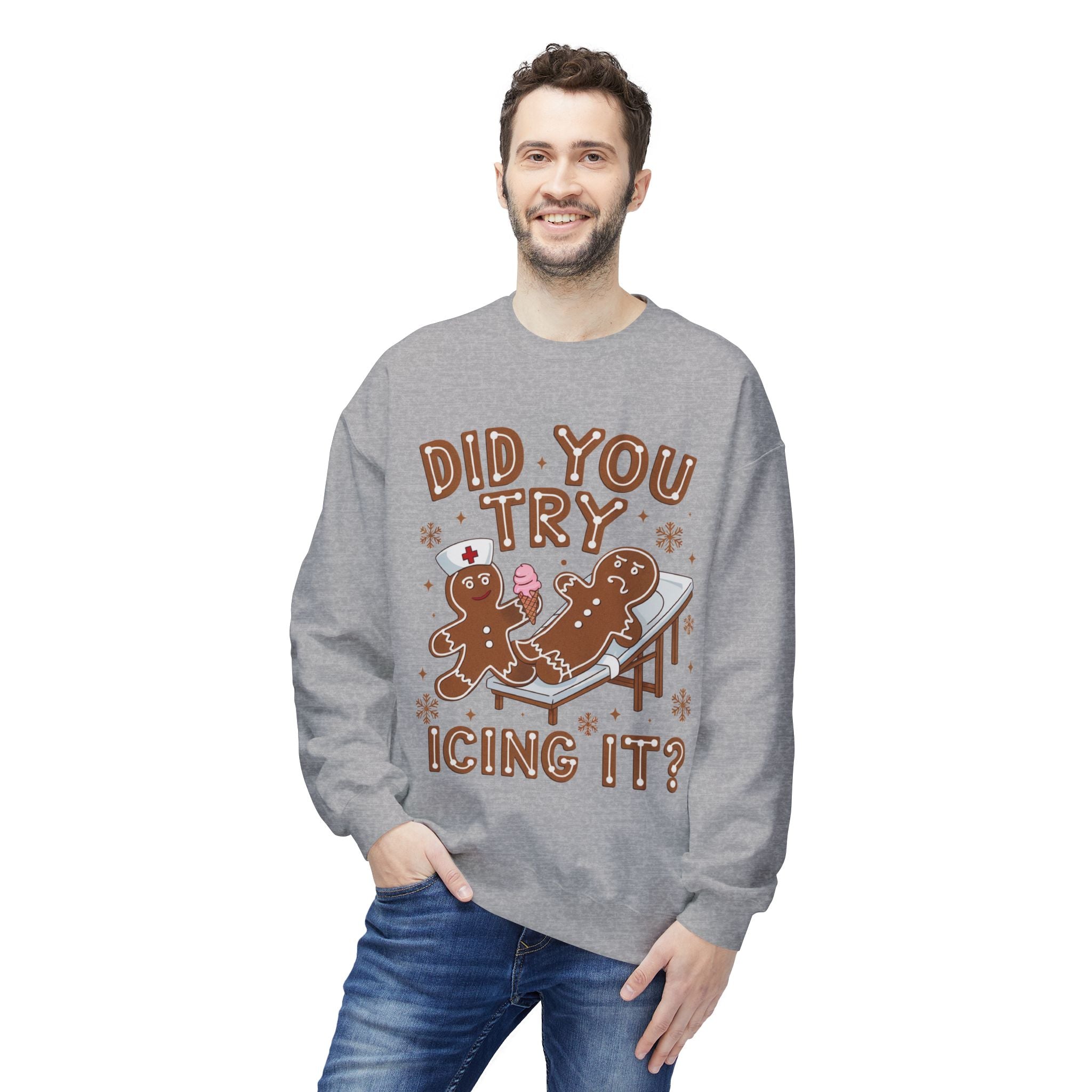 Did You Try Icing It? Gingerbread Holiday Sweatshirt