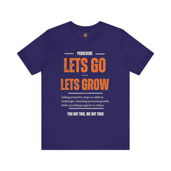Let's Go Let's Grow Unisex Tee - Personal Growth Quote T-Shirt