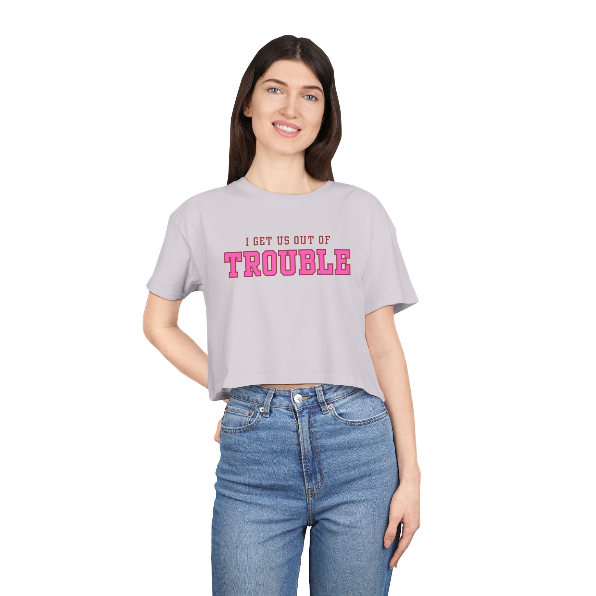 I get us out of Trouble Friends Women's Crop Tee, Funny Quote Shirt, Casual Summer Top, Gift for Her, Trendy Graphic Tee
