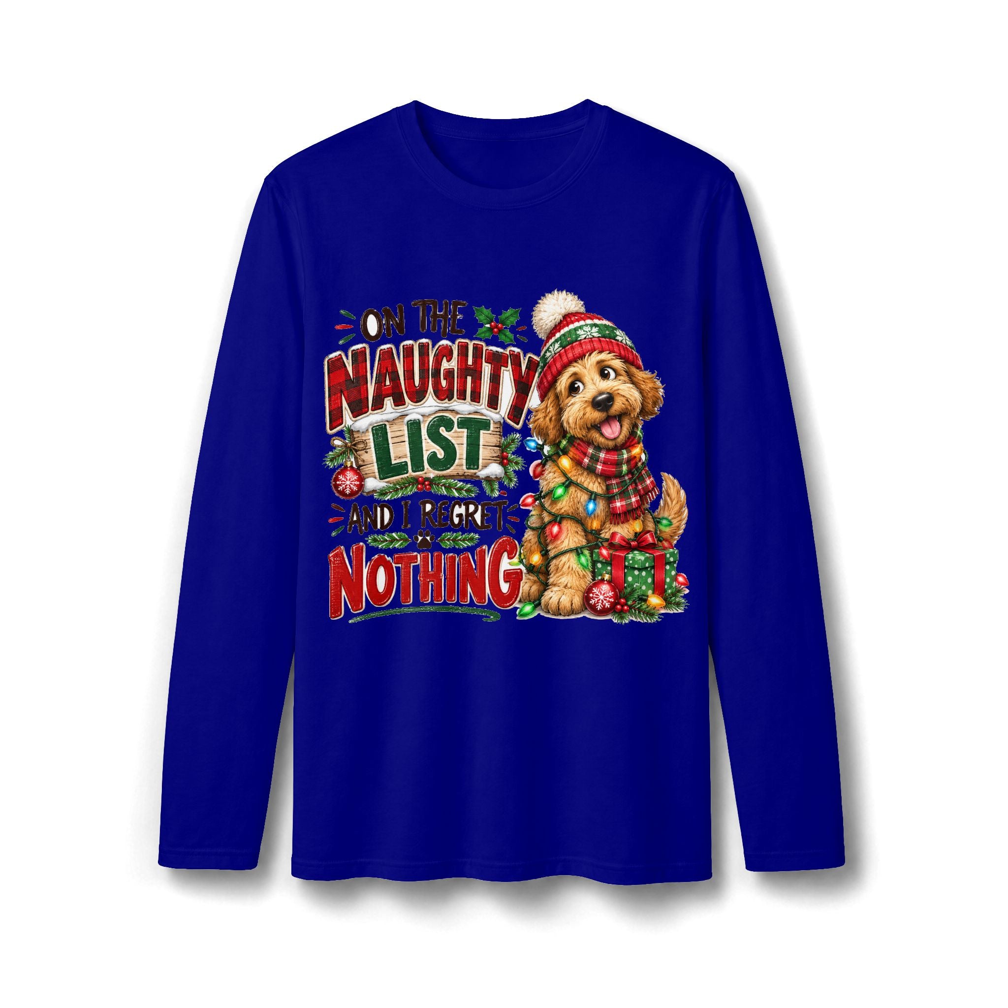 On the Naughty List and I Regret Nothing Christmas Long Sleeve T-Shirt