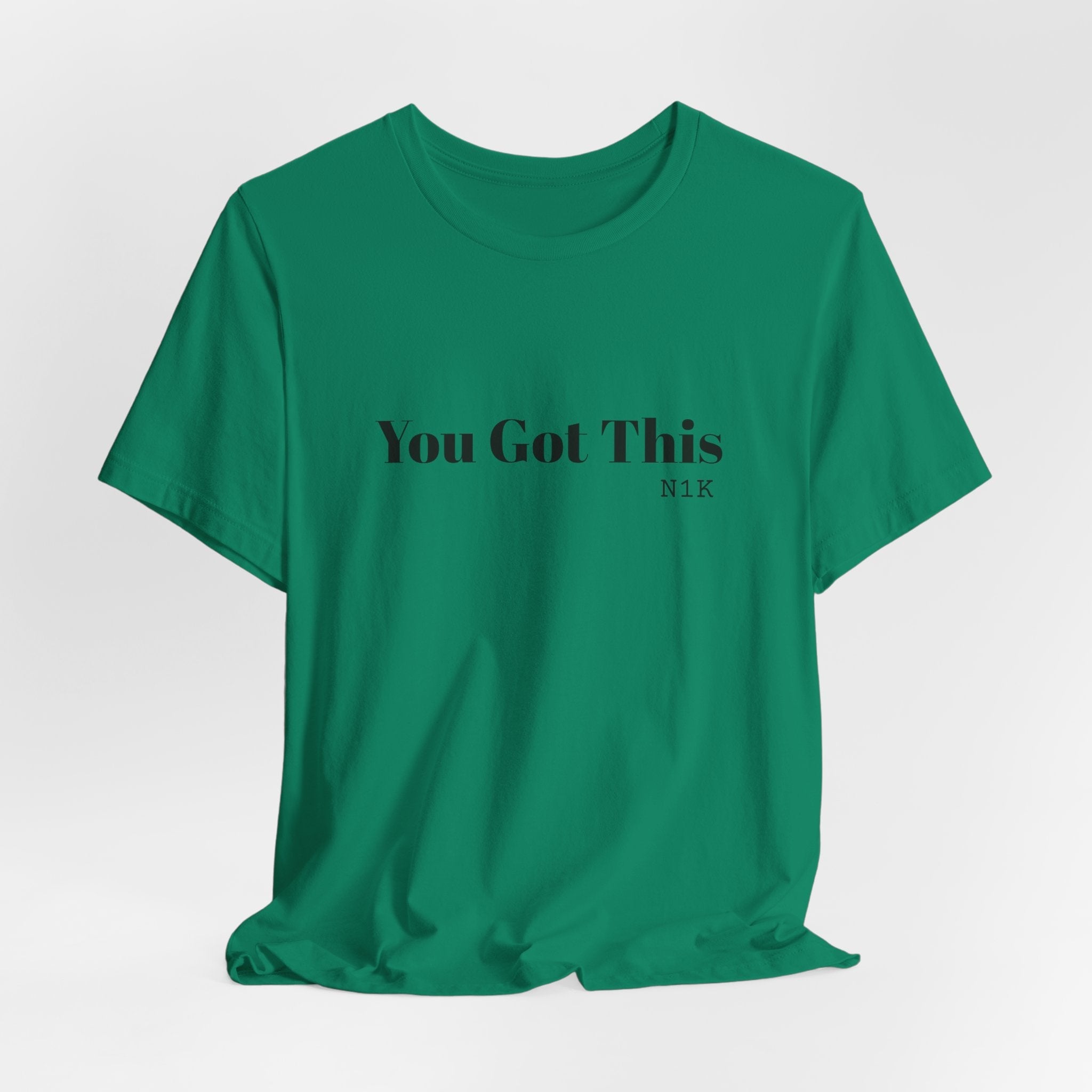 You Got This T-Shirt