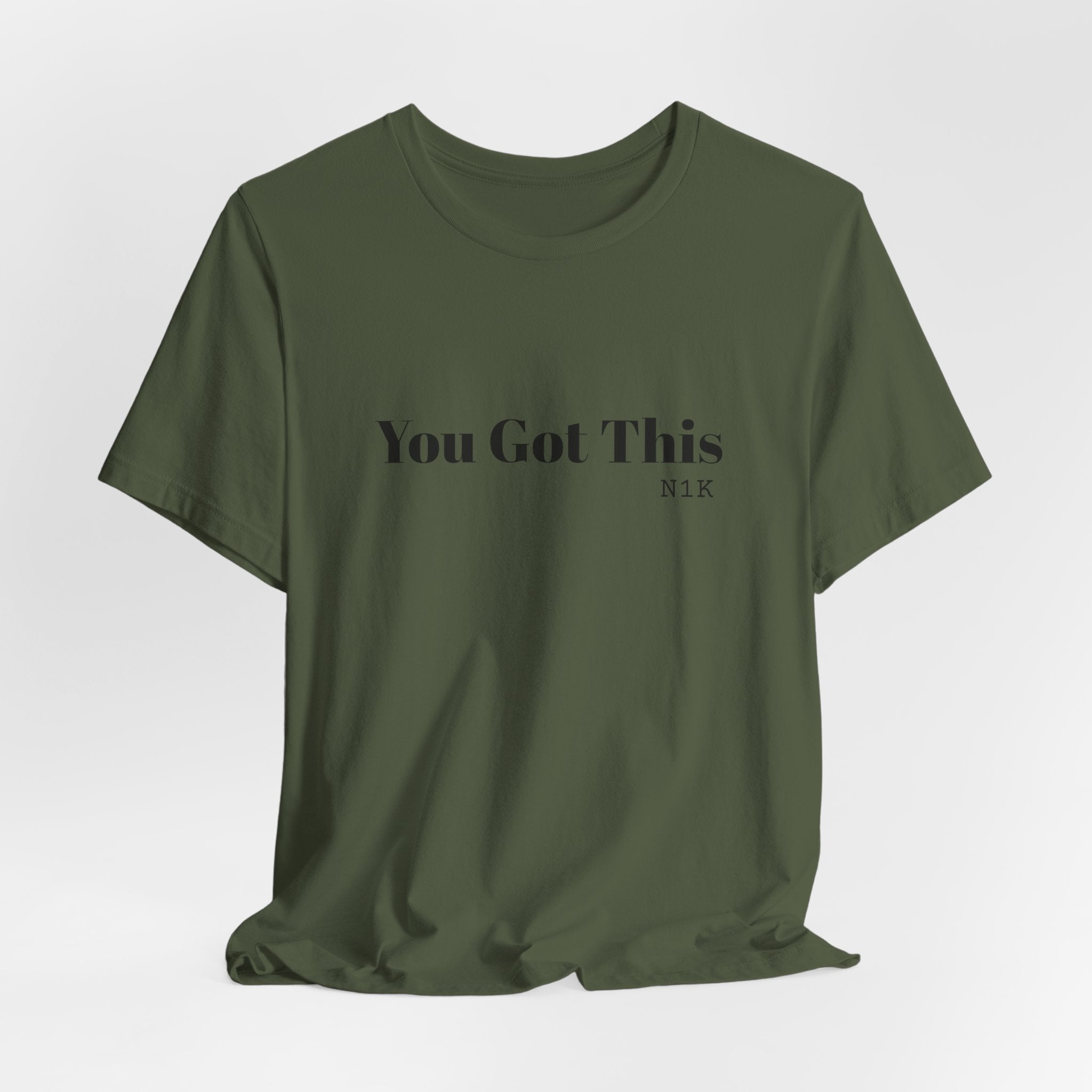 You Got This T-Shirt
