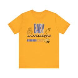 Baby Loading 2025 Unisex Jersey Short Sleeve Tee