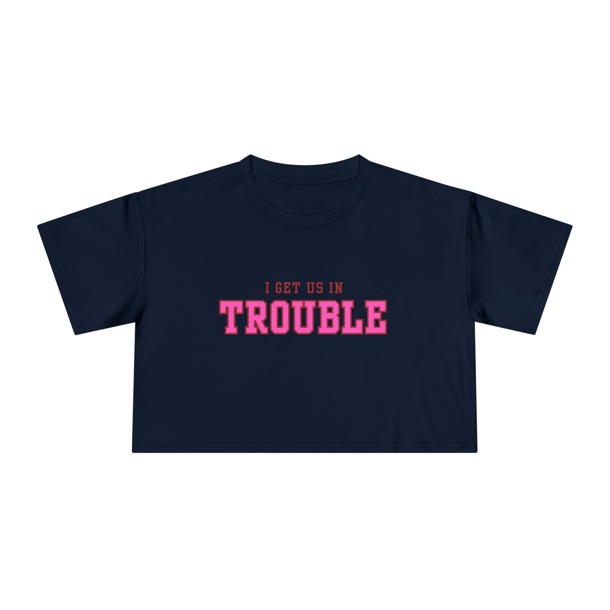 Trouble Maker Women's Crop Tee, Funny Quote Shirt, Casual Summer Top, Gift for Her, Trendy Graphic Tee