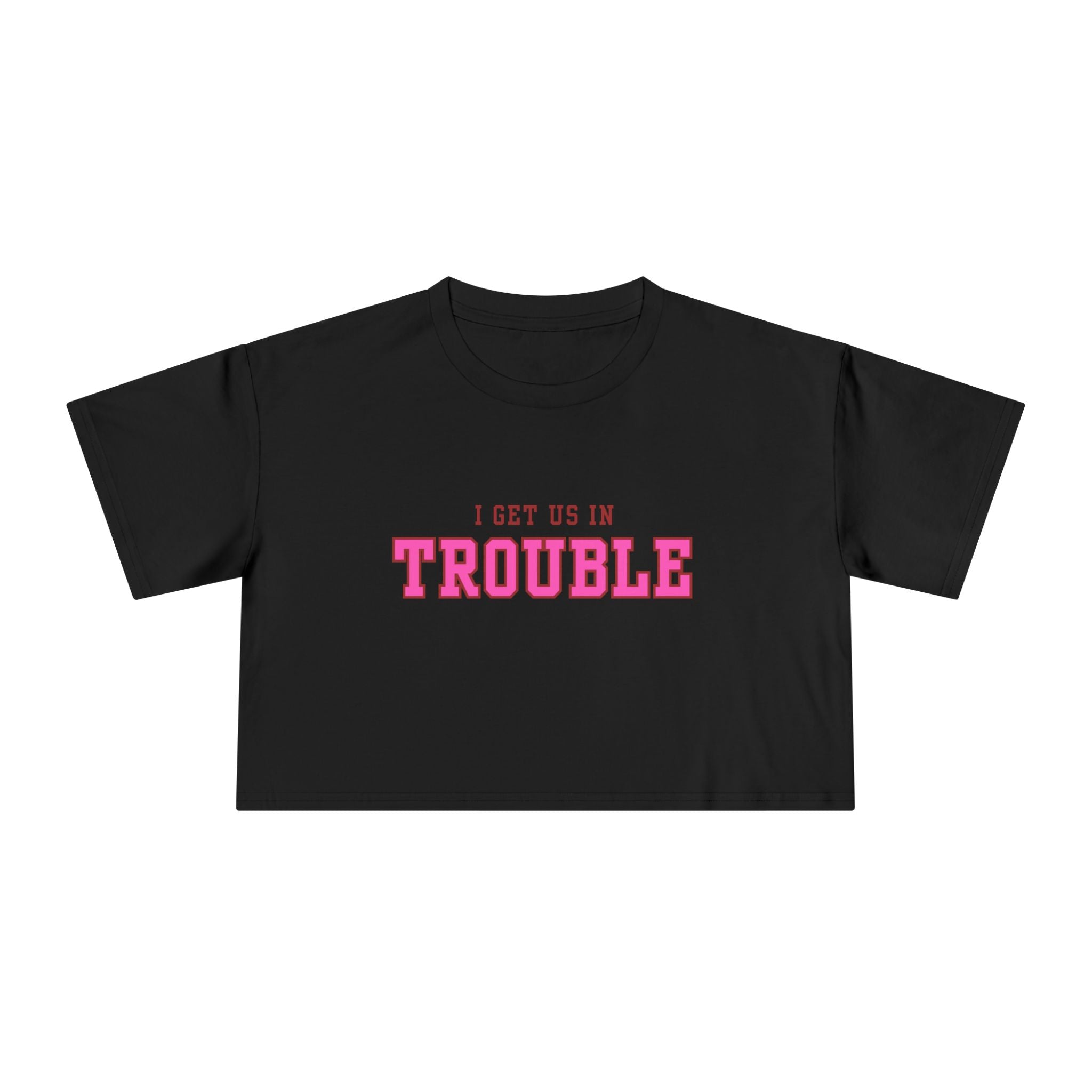 Trouble Maker Women's Crop Tee, Funny Quote Shirt, Casual Summer Top, Gift for Her, Trendy Graphic Tee