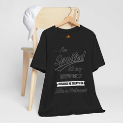 Spoiled Princess T-Shirt - Perfect Gift for Dads, Birthday and Celebration