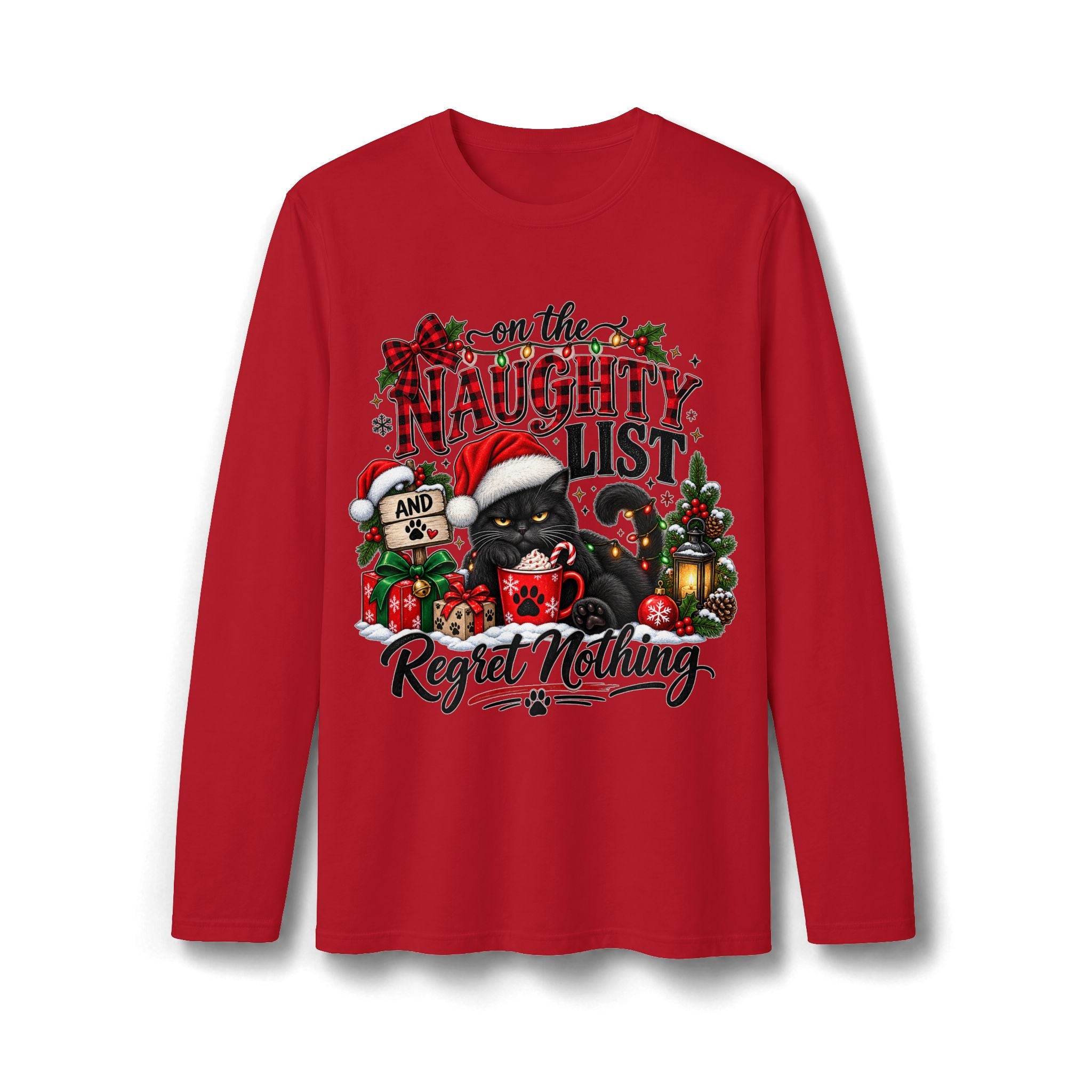 On the Naughty List and Regret Nothing Christmas Long Sleeve T-Shirt