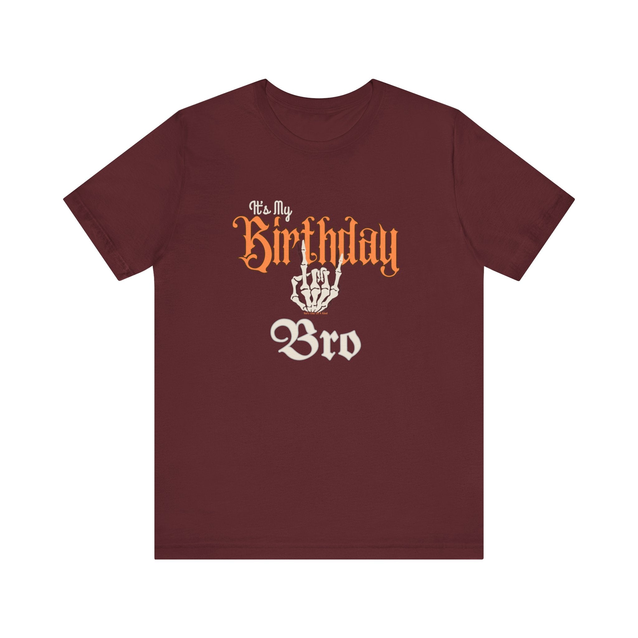 It's My Birthday Skelaton Bro