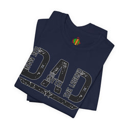 Dad Myth Legend T-Shirt, Unisex Tee, Father's Day Gift, Birthday Gift for Dad, Casual Wear, Family T-Shirt