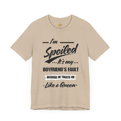 Spoiled Queen Unisex Jersey Tee - Cute Gift for Girlfriends