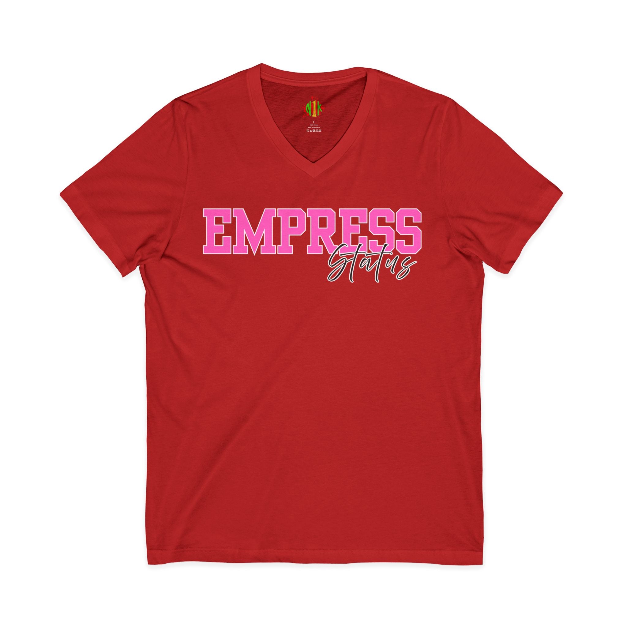 Empress Status V-Neck Tee, Women's Empowerment Shirt, Gift for Her, InV-neckWomen’s Empowerment Shirt
