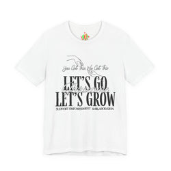 Empowerment Tee, Motivational Shirt, Growth Inspiration Tee, Support Empowerment Apparel, Positive Vibes Tee