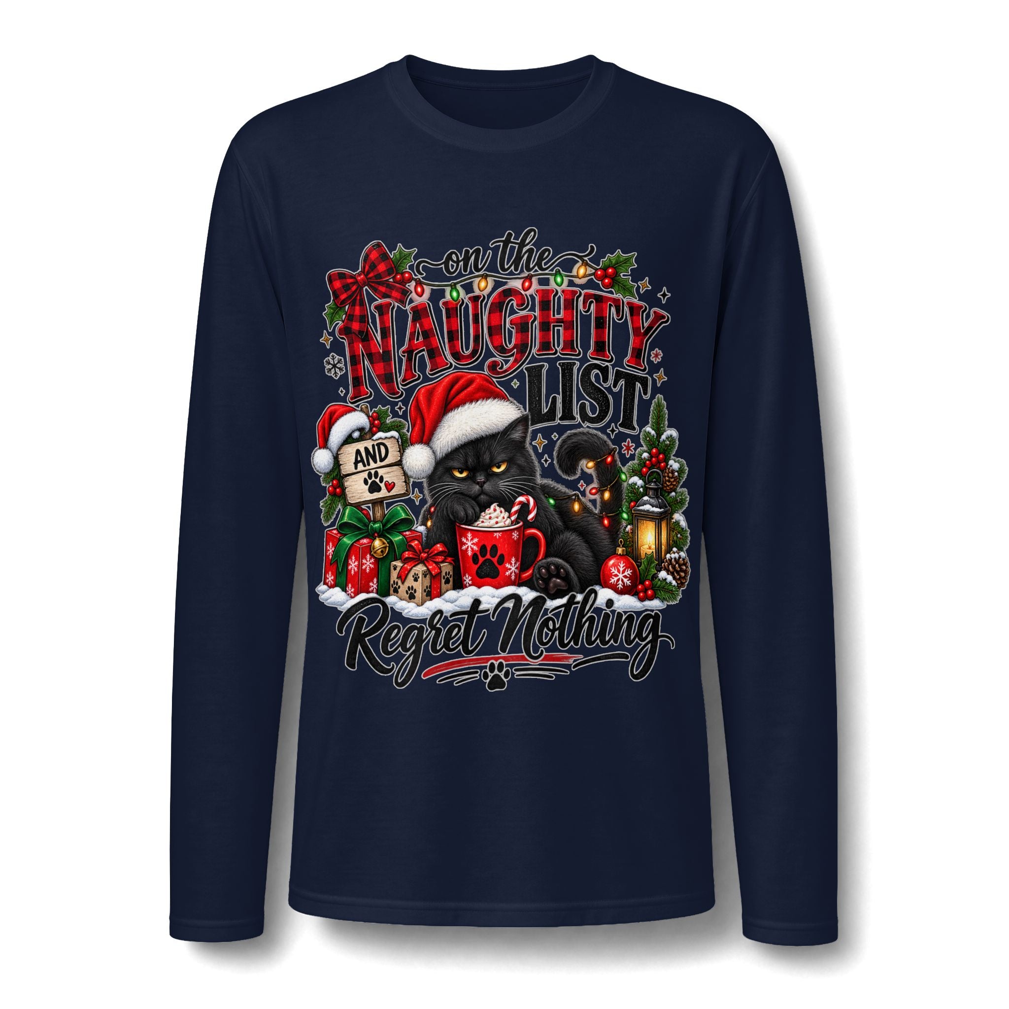 On the Naughty List and Regret Nothing Christmas Long Sleeve T-Shirt