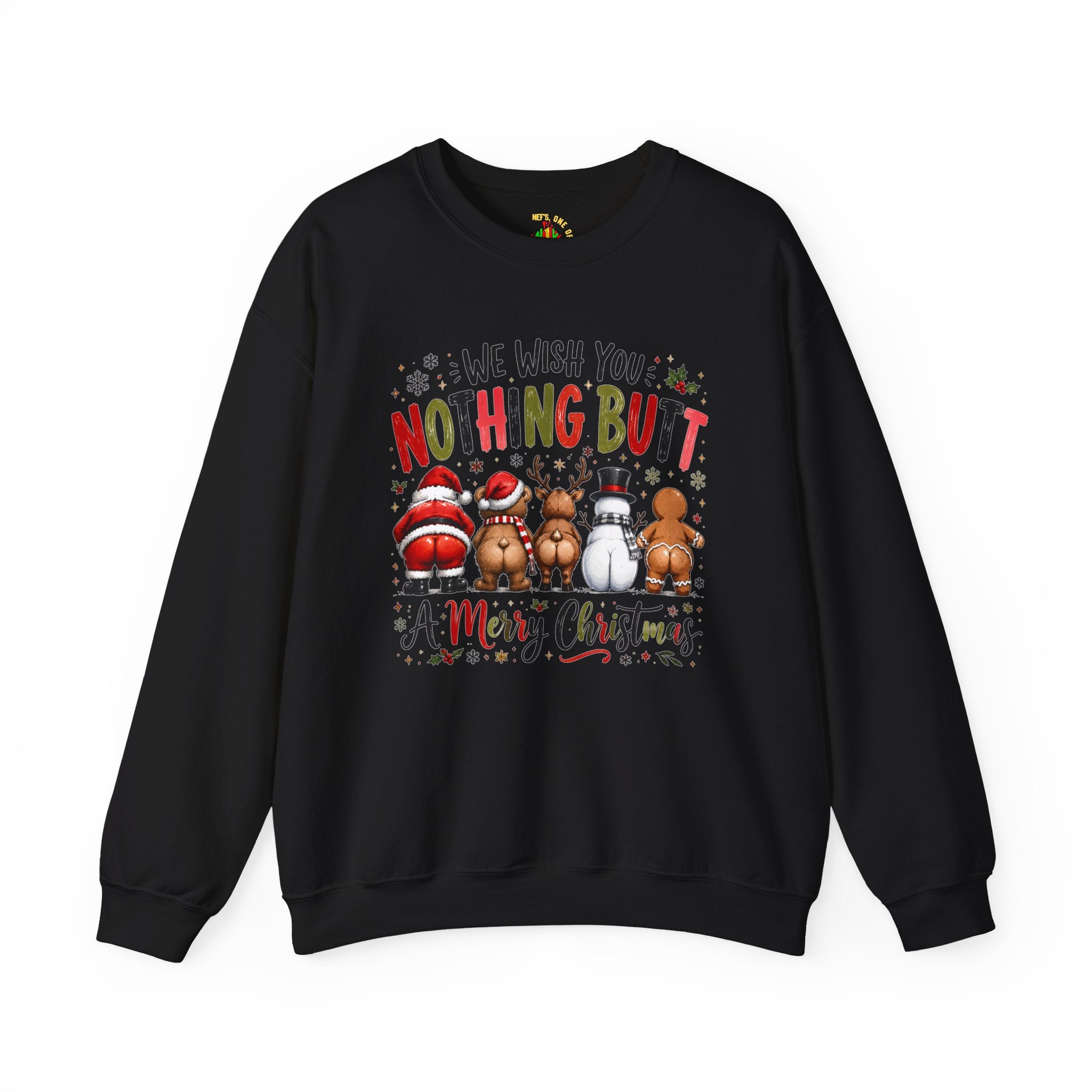 We Wish You Nothing But a Merry Christmas Crewneck Sweatshirt