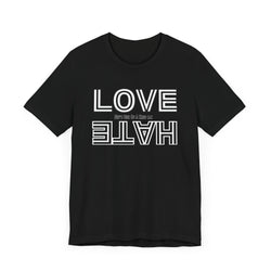 Love / Hate Short Unisex Sleeve Tea