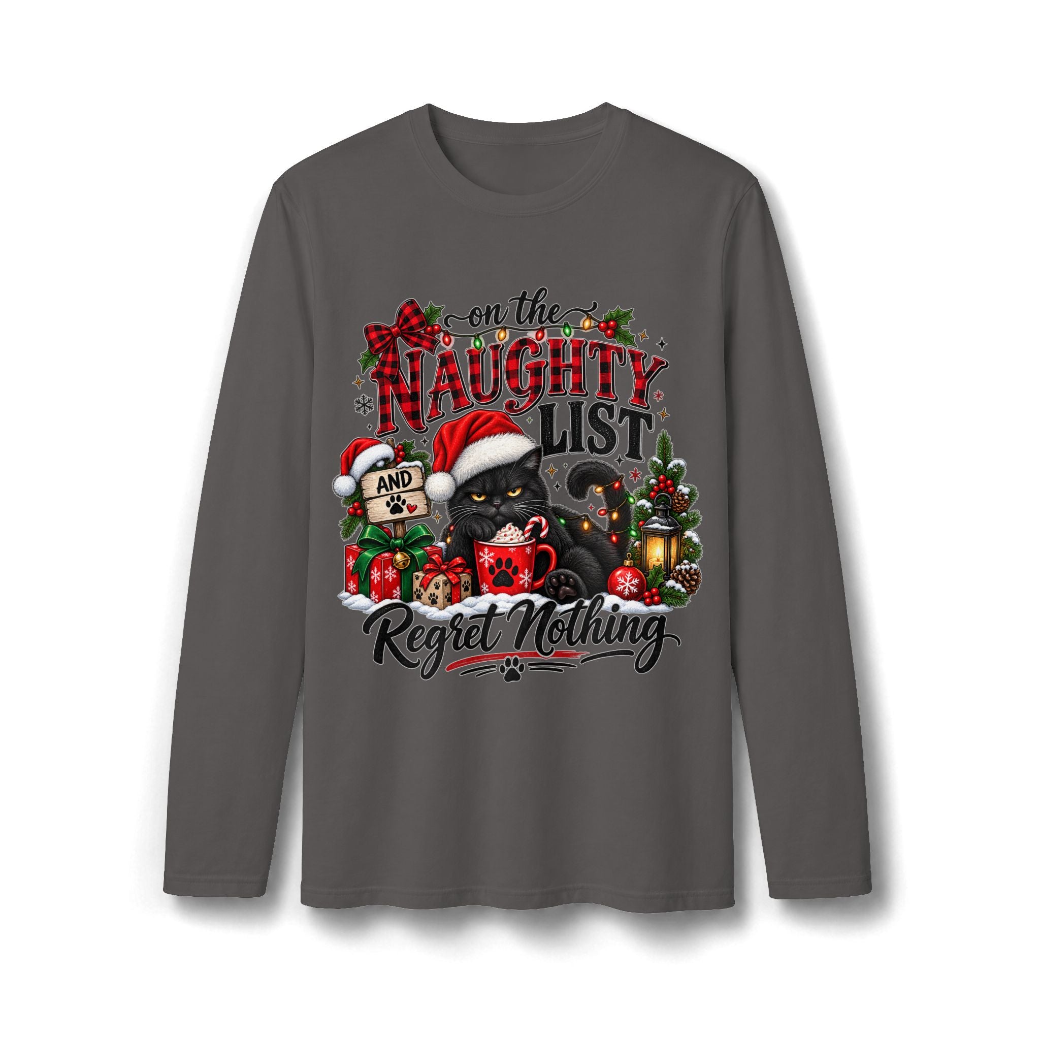 On the Naughty List and Regret Nothing Christmas Long Sleeve T-Shirt