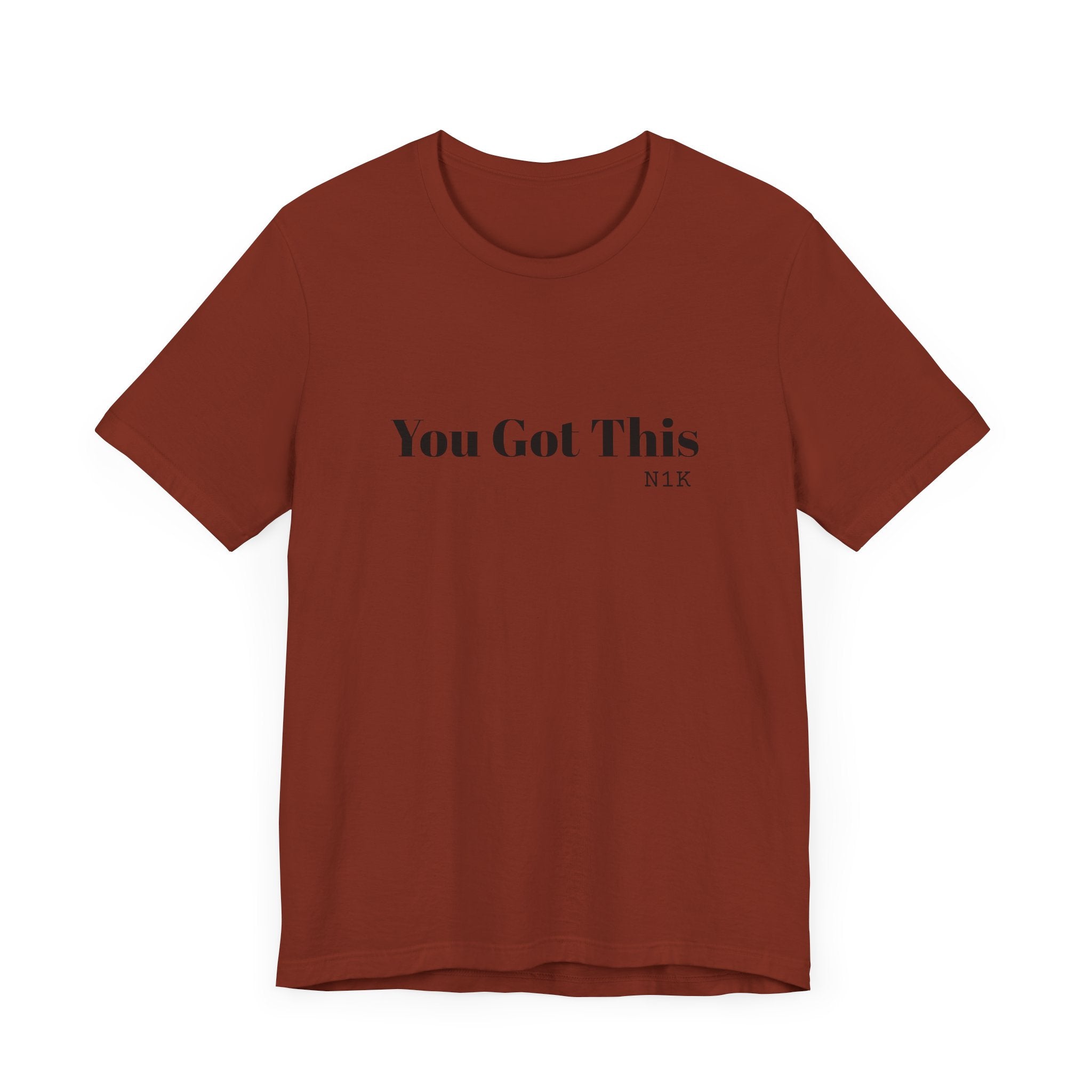 You Got This T-Shirt