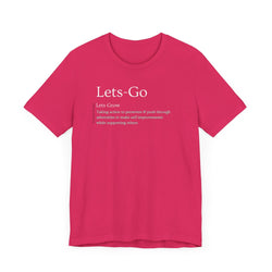 Unisex Let's Go Let's Grow Tee