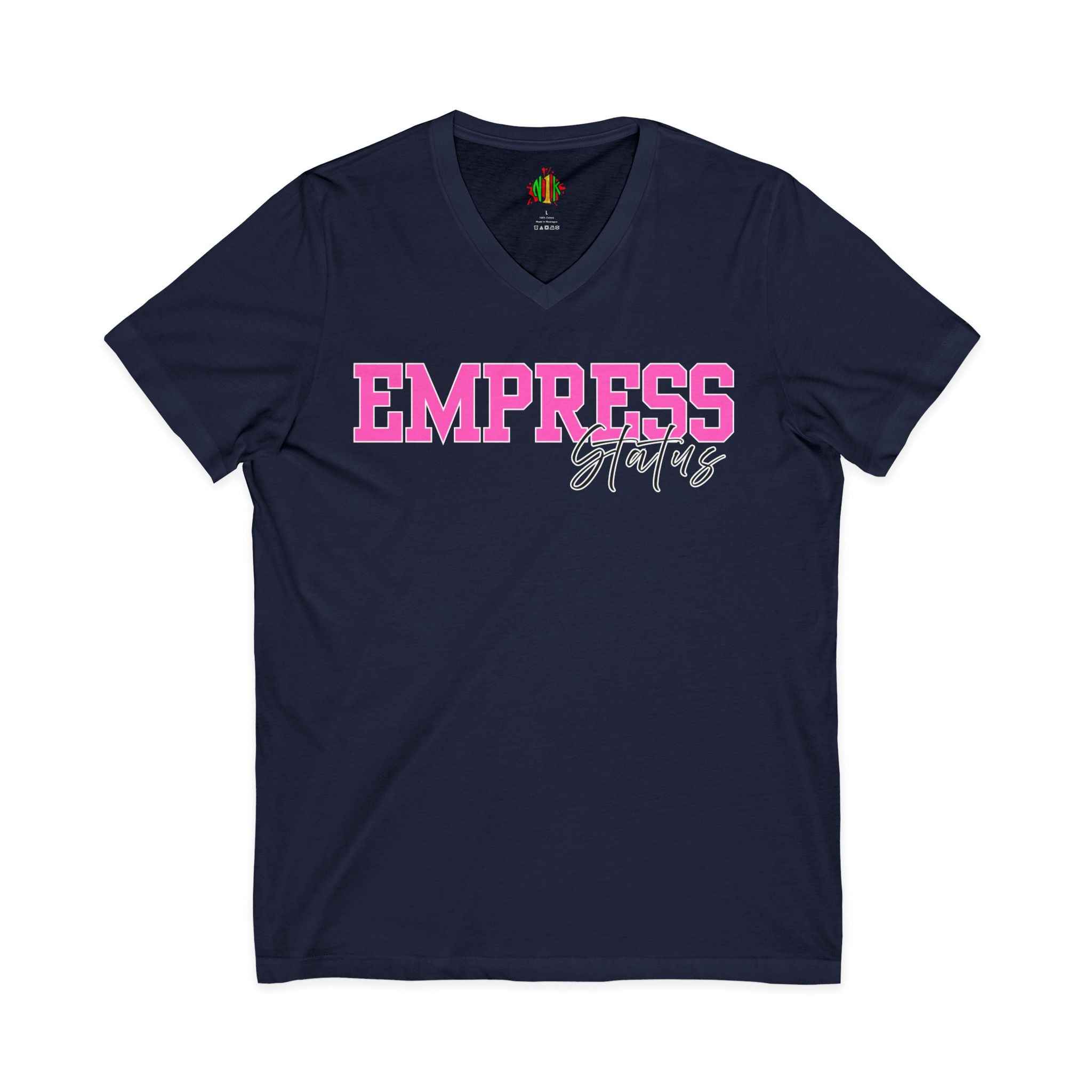 Empress Status V-Neck Tee, Women's Empowerment Shirt, Gift for Her, InV-neckWomen’s Empowerment Shirt