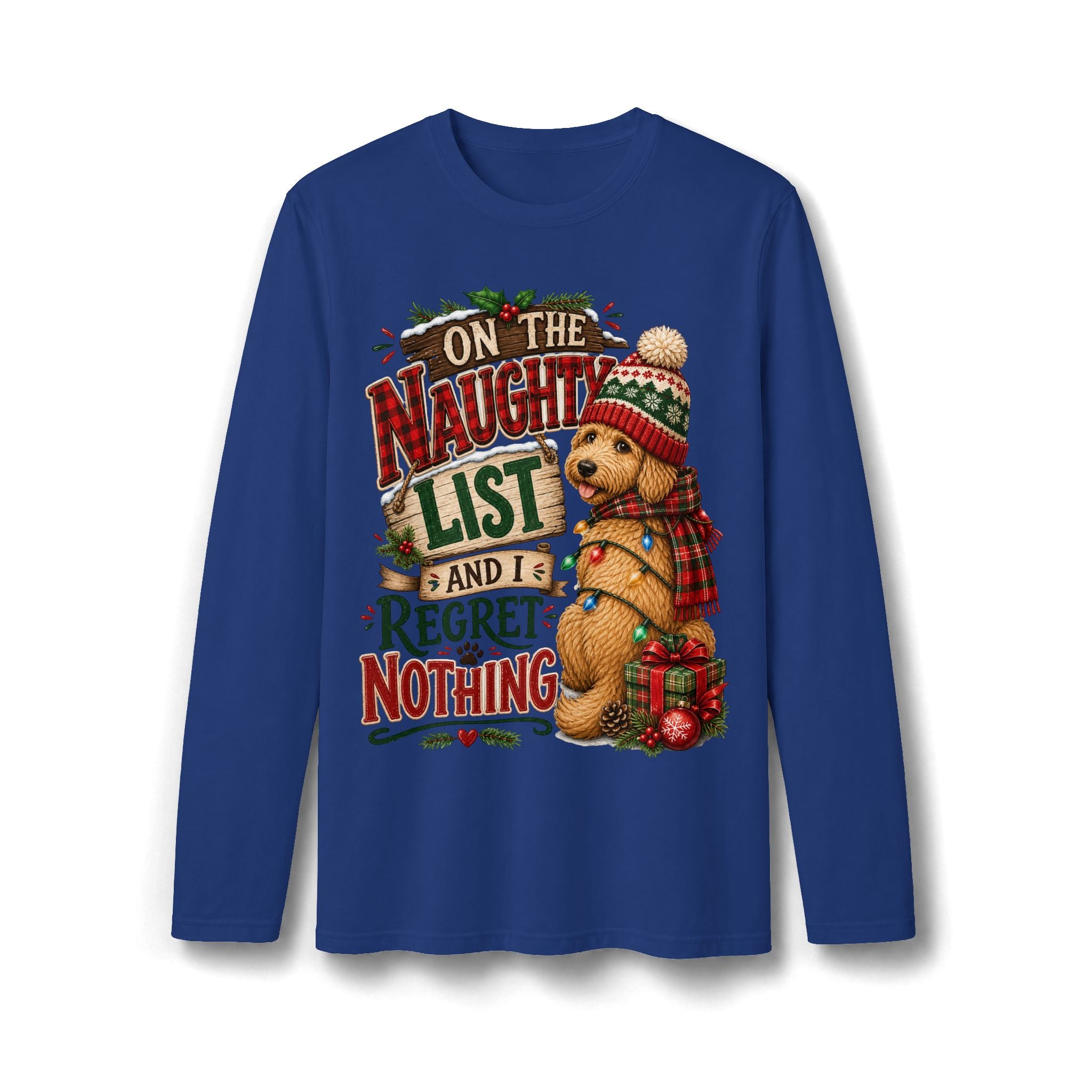 On the Naughty List and I Regret Nothing Christmas Long Sleeve T-Shirt