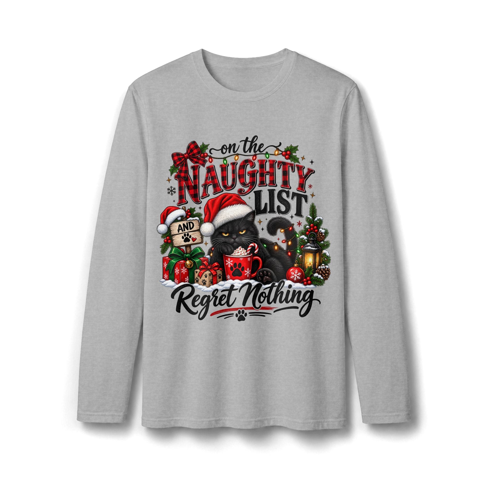 On the Naughty List and Regret Nothing Christmas Long Sleeve T-Shirt