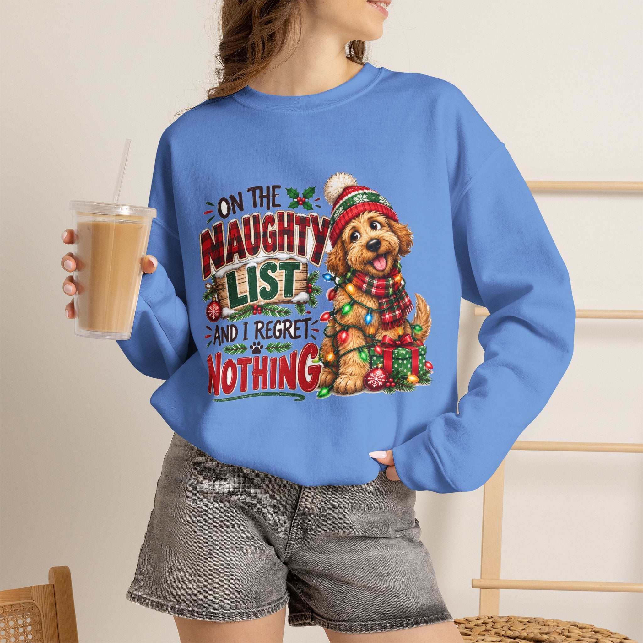 On the Naughty List and I Regret Nothing Christmas Crewneck Sweatshirt