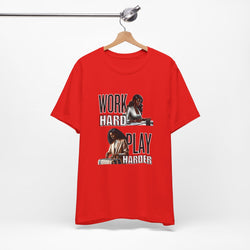 Work Hard Play Harder Short Sleeve Tee