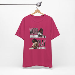 Work Hard Play Harder Short Sleeve Tee