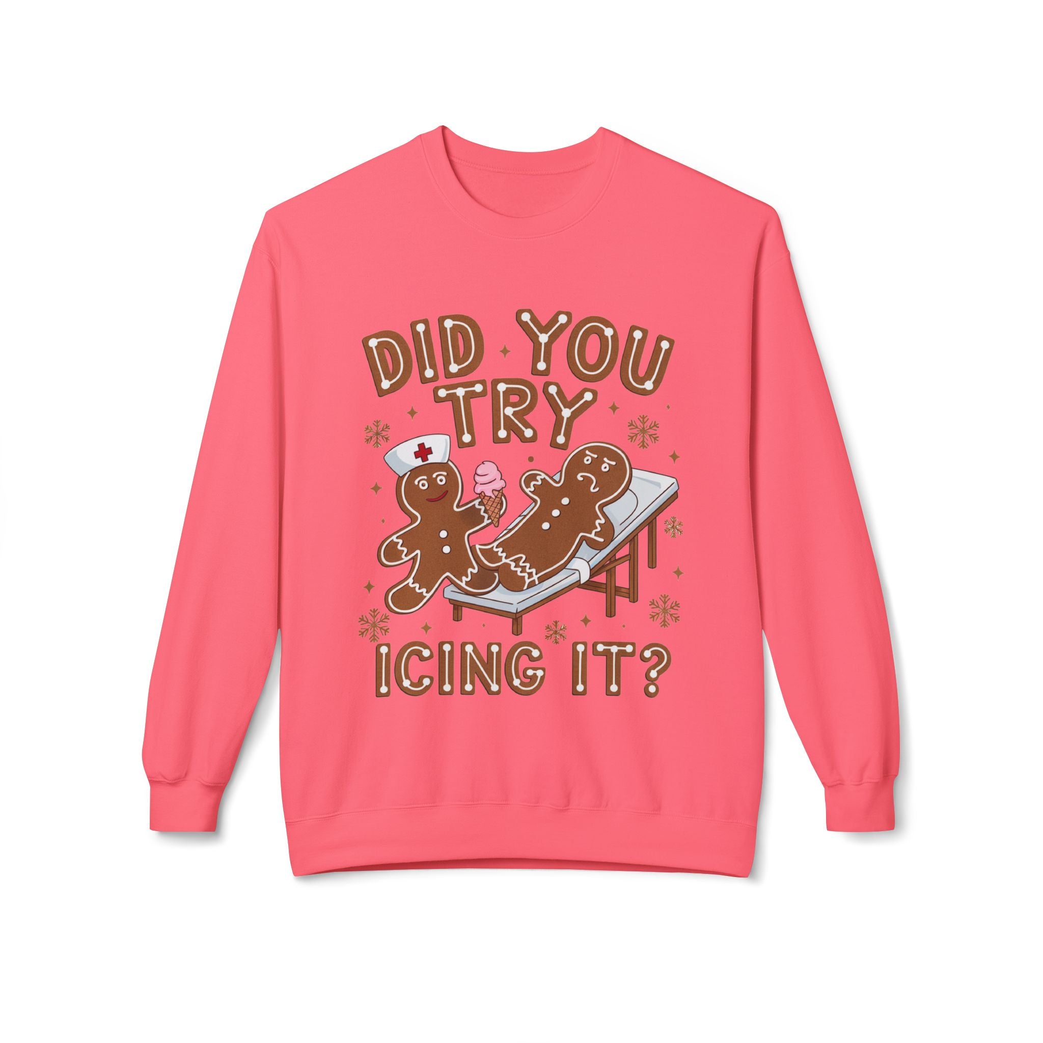 Did You Try Icing It? Gingerbread Holiday Sweatshirt