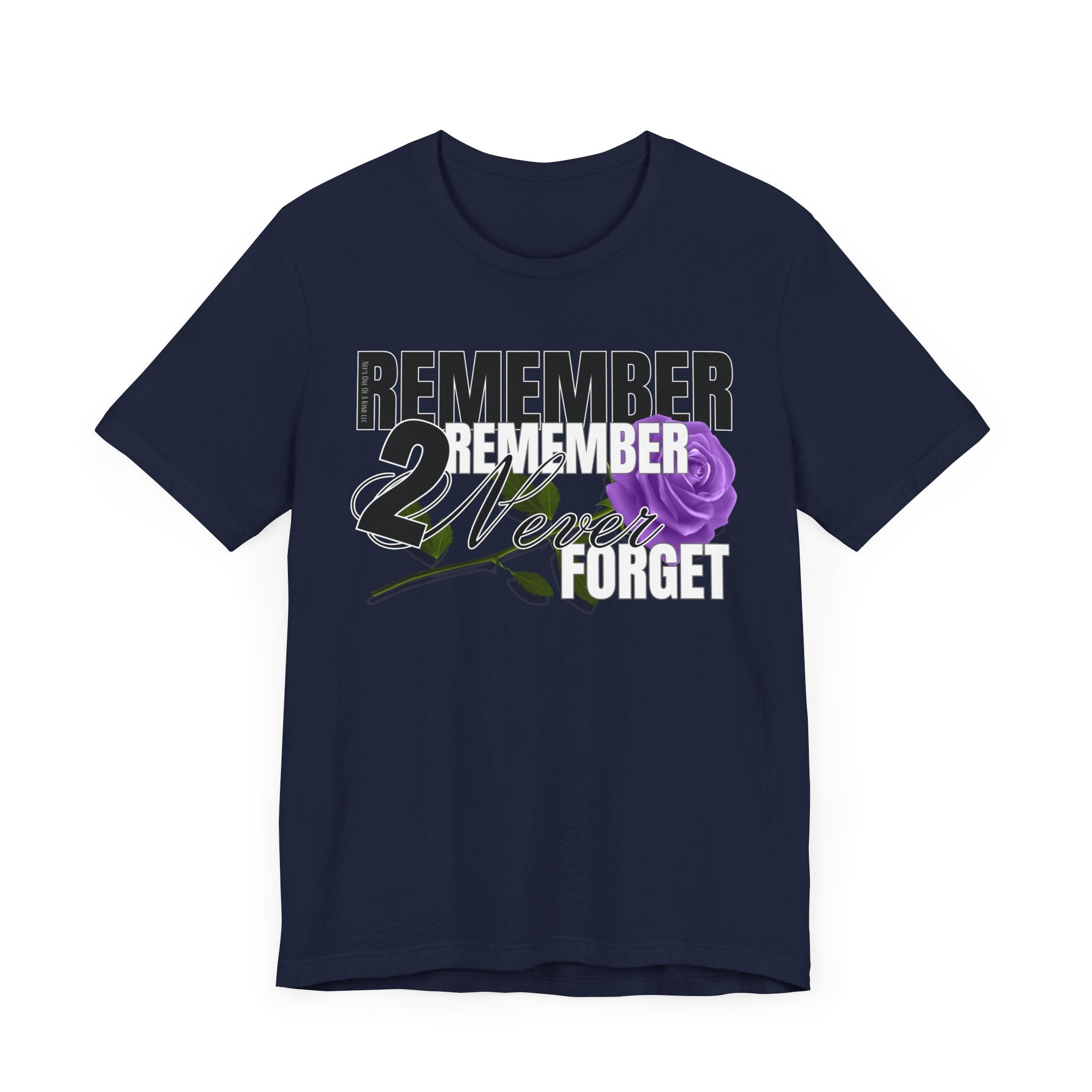 Memorial Unisex Short Sleeve Tee - 'Remember 2 Never Forget'T-ShirtMemorial Unisex Short Sleeve Tee