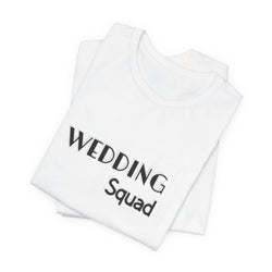 Wedding Squad T-Shirt