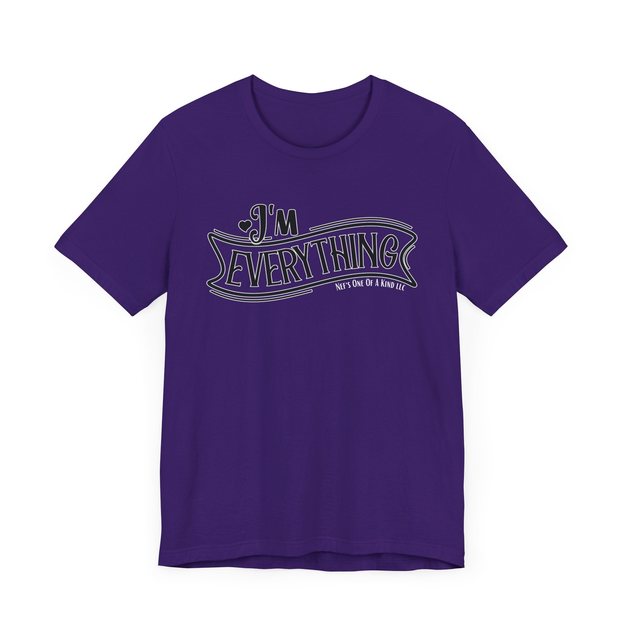 I 'm Everything Valentine Casual Soft Unisex Jersey Short Sleeve Tee