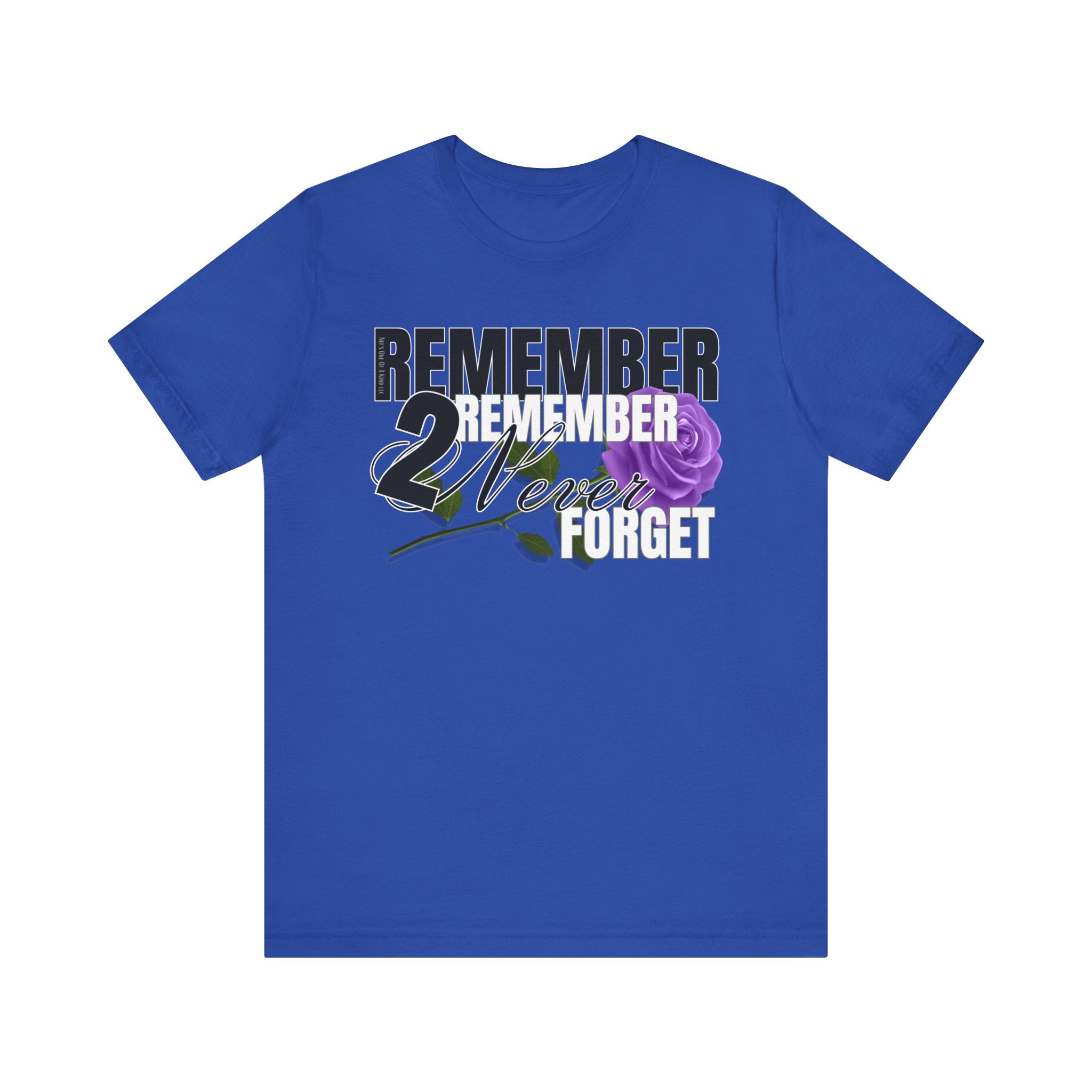 Memorial Unisex Short Sleeve Tee - 'Remember 2 Never Forget'T-ShirtMemorial Unisex Short Sleeve Tee