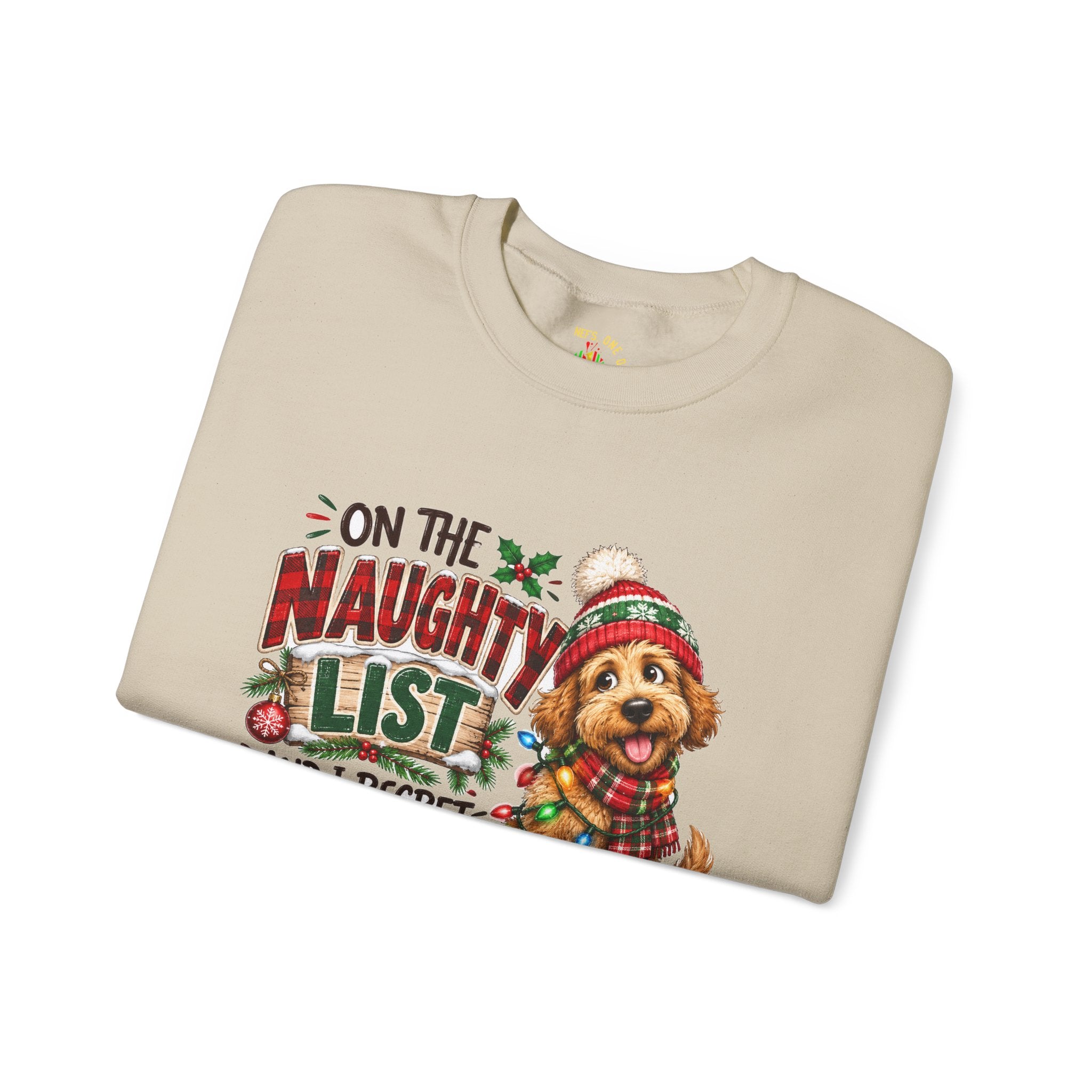 On the Naughty List and I Regret Nothing Christmas Crewneck Sweatshirt