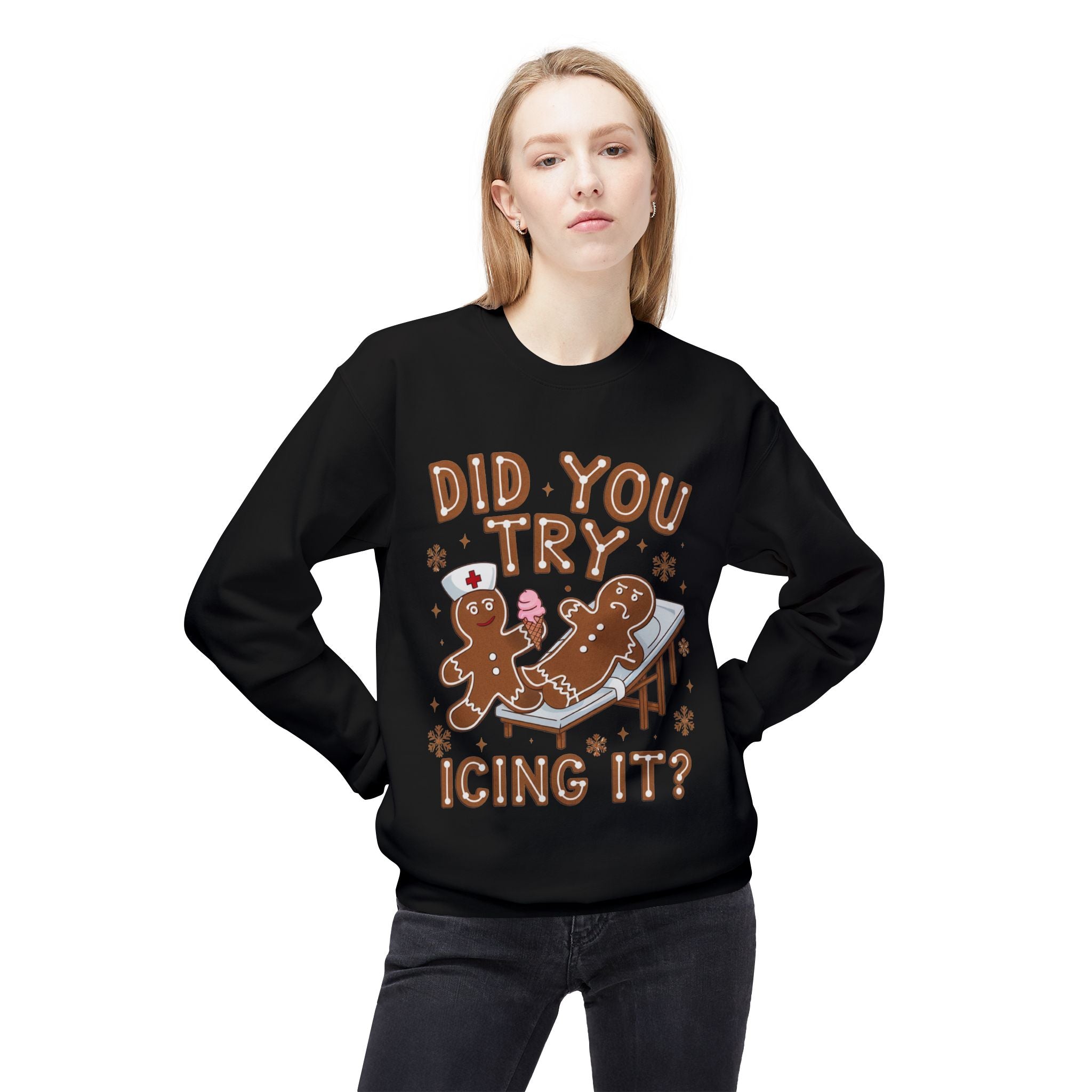 Did You Try Icing It? Gingerbread Holiday Sweatshirt