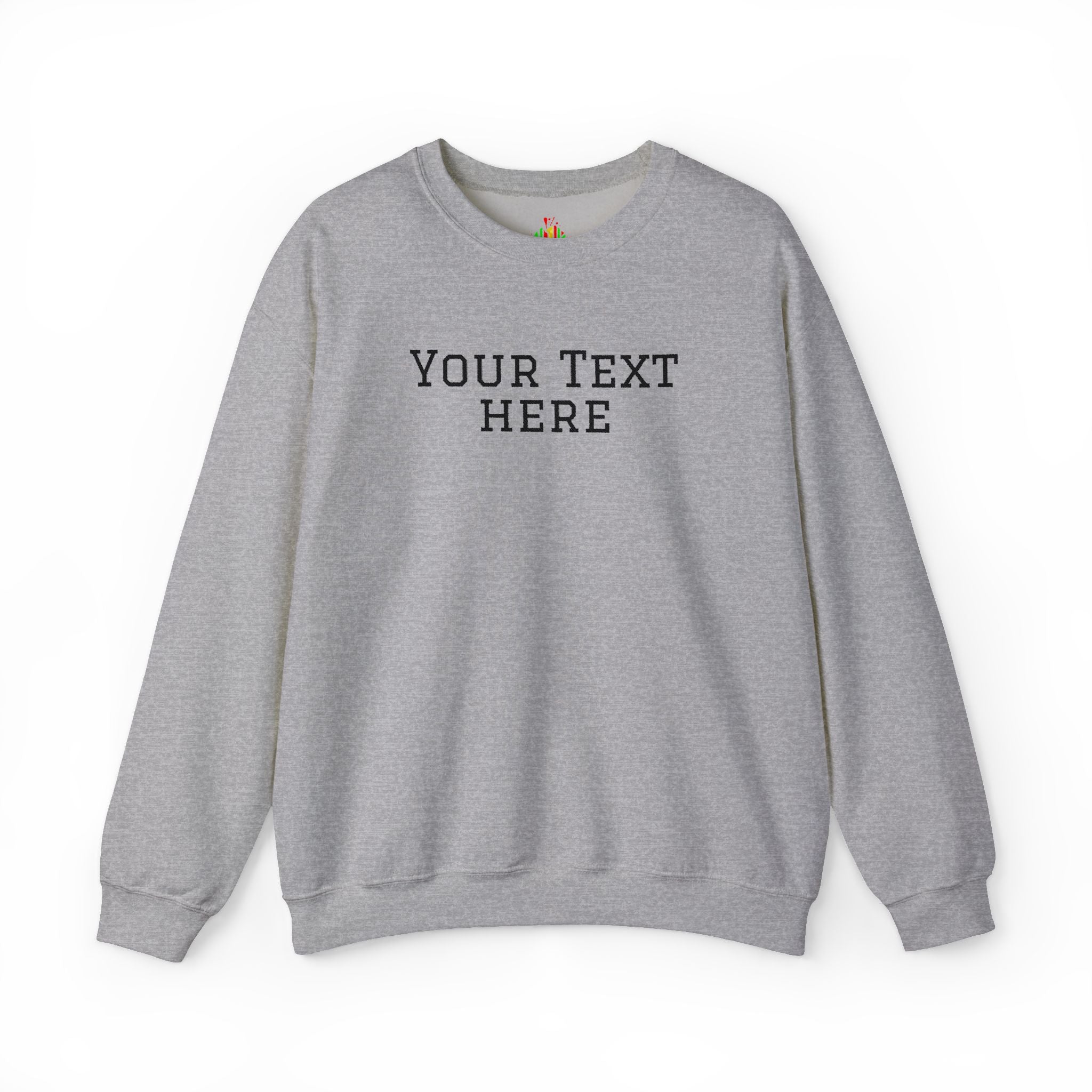 Custom Embroidered Text Crewneck Sweatshirt