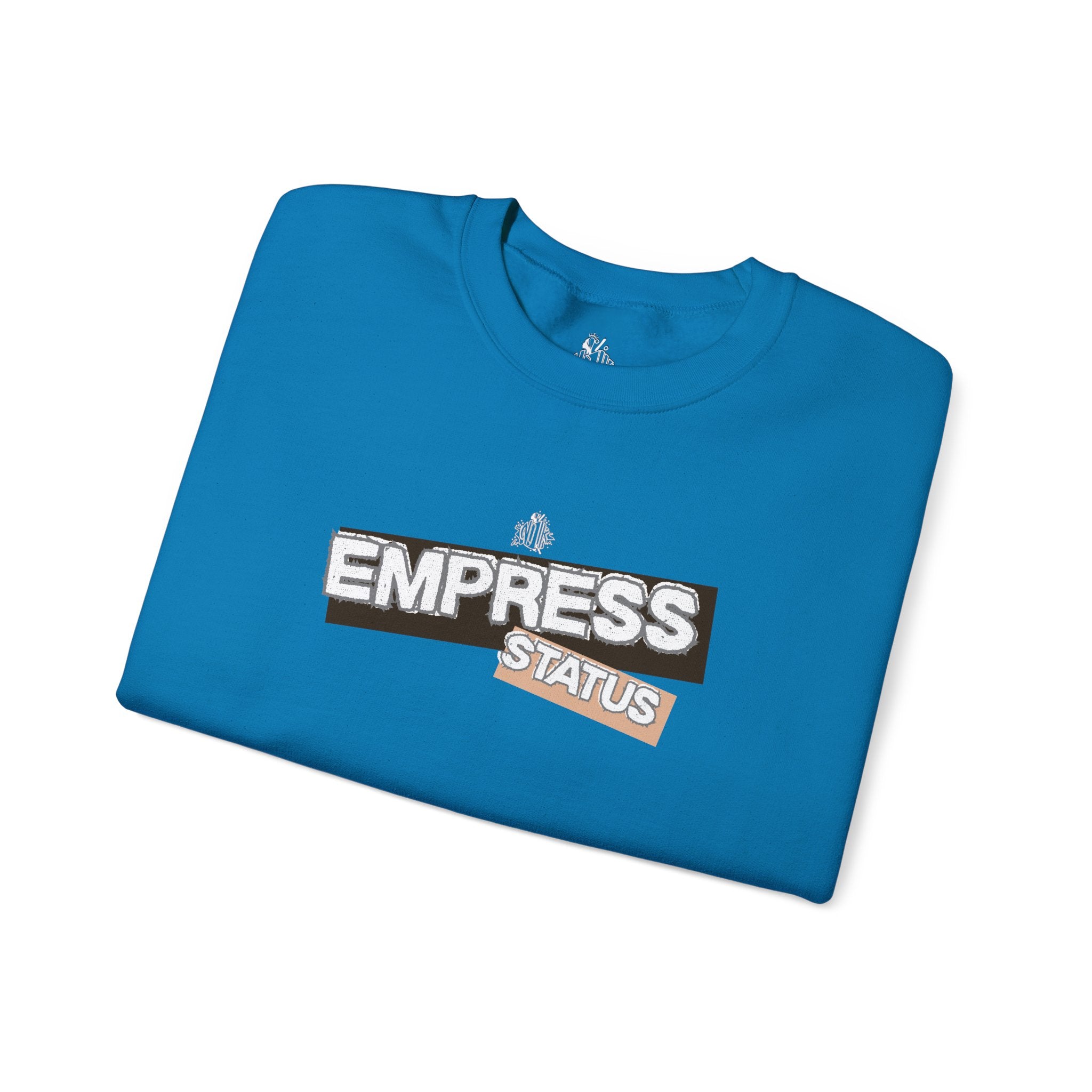 Empress Status Graphic Sweatshirt — Bold Feminine Statement Sweatshirt