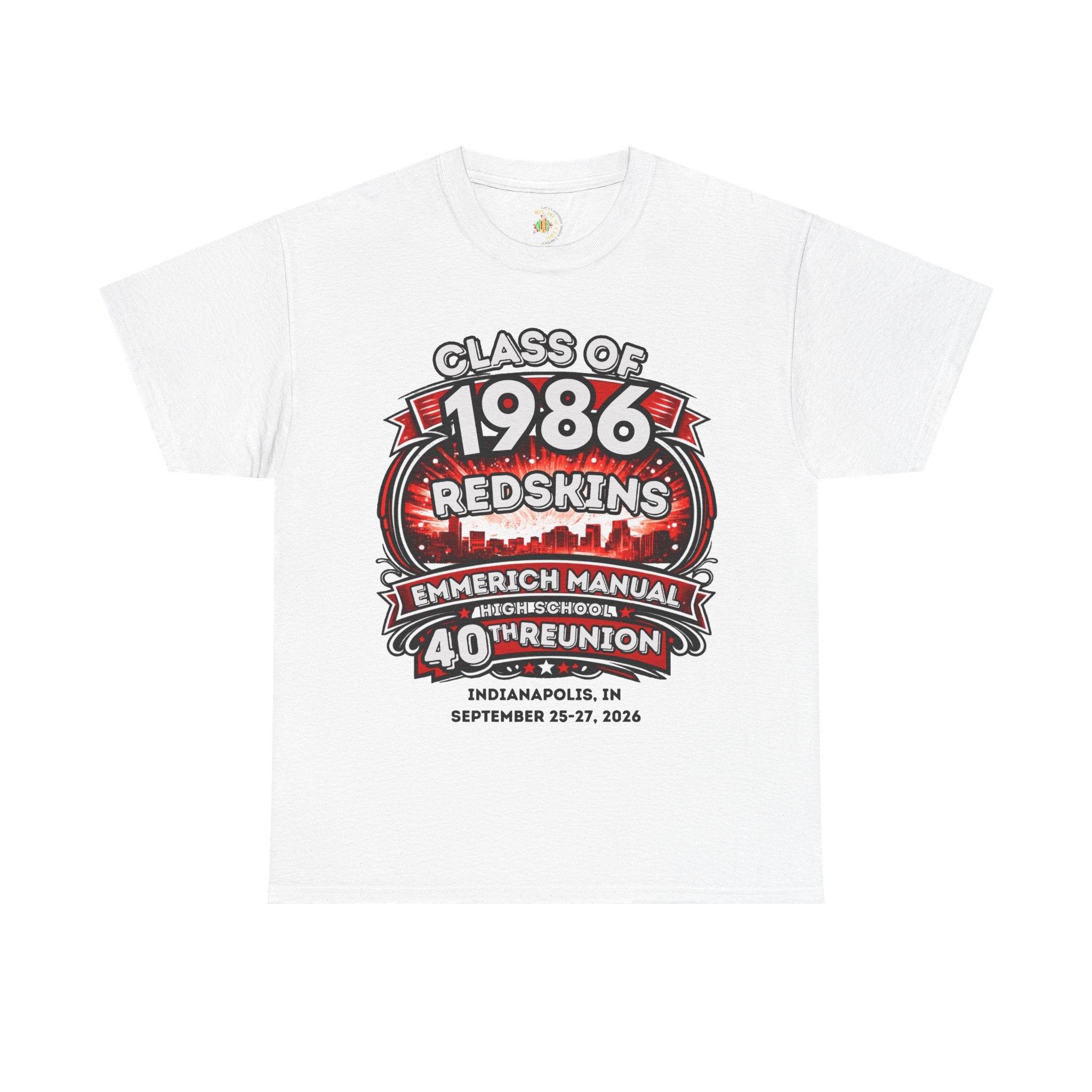 Up to 5x Class of 1986 Reunion T-Shirt — 40th Anniversary Redskins Emmerich Manual - Another Customized Smile