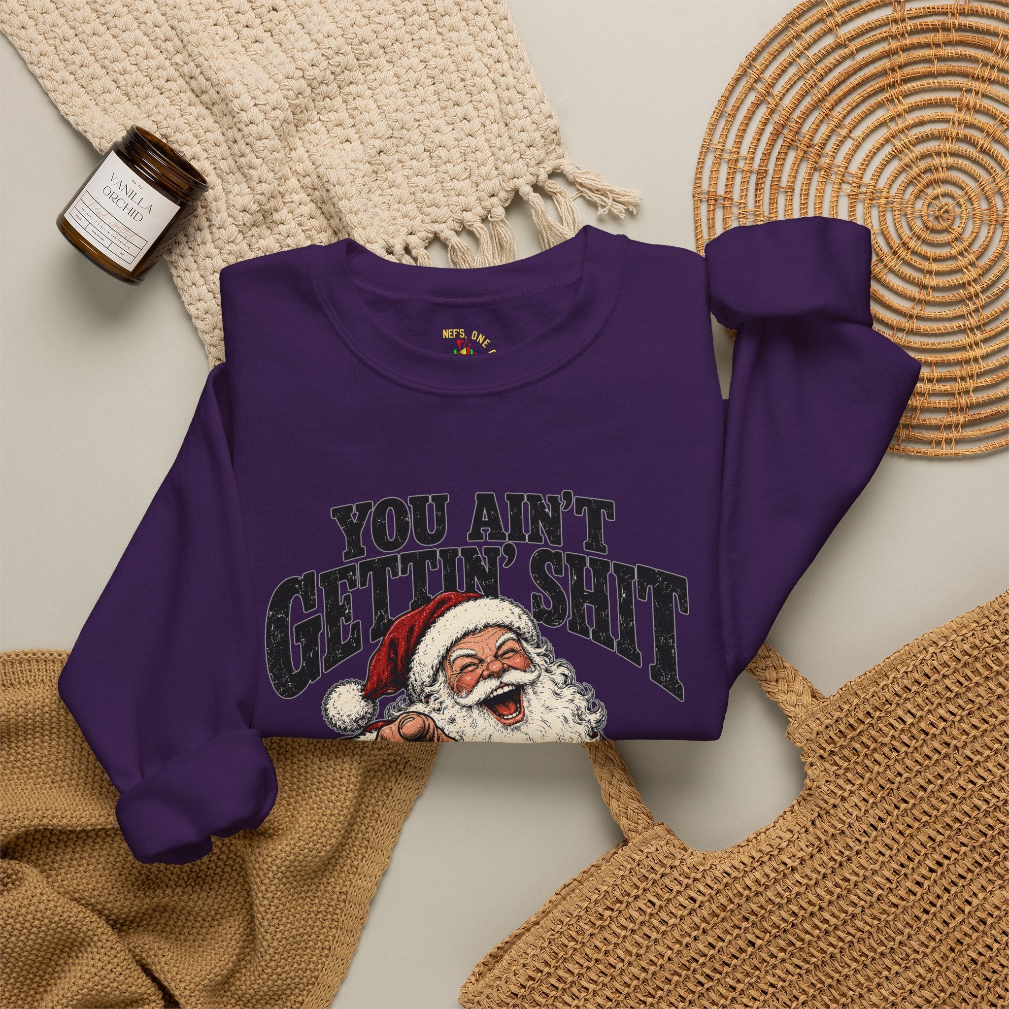 You Ain’t Gettin’ Sh*t Santa Christmas Sweatshirt