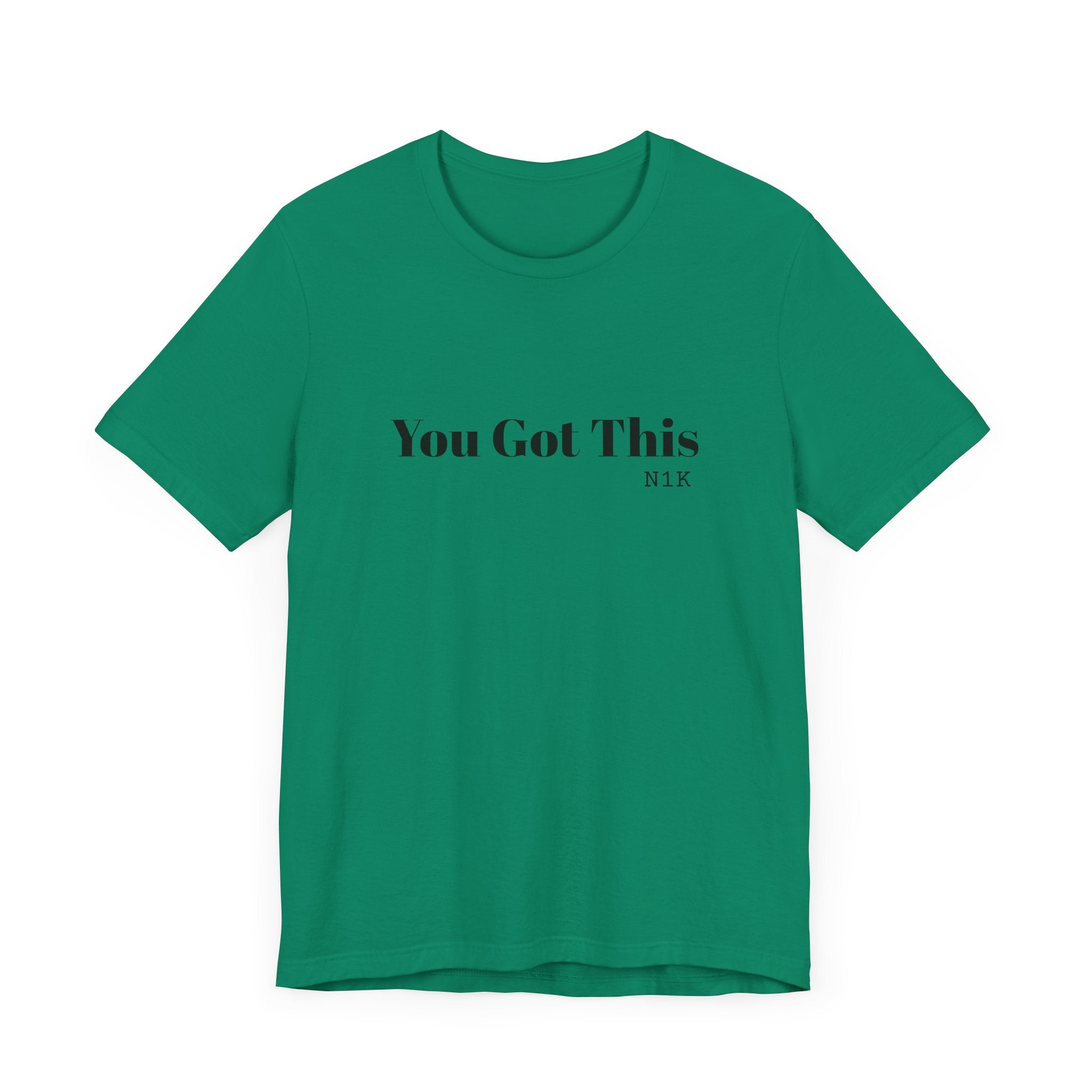 You Got This T-Shirt