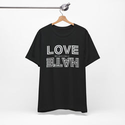 Love / Hate Short Unisex Sleeve Tea