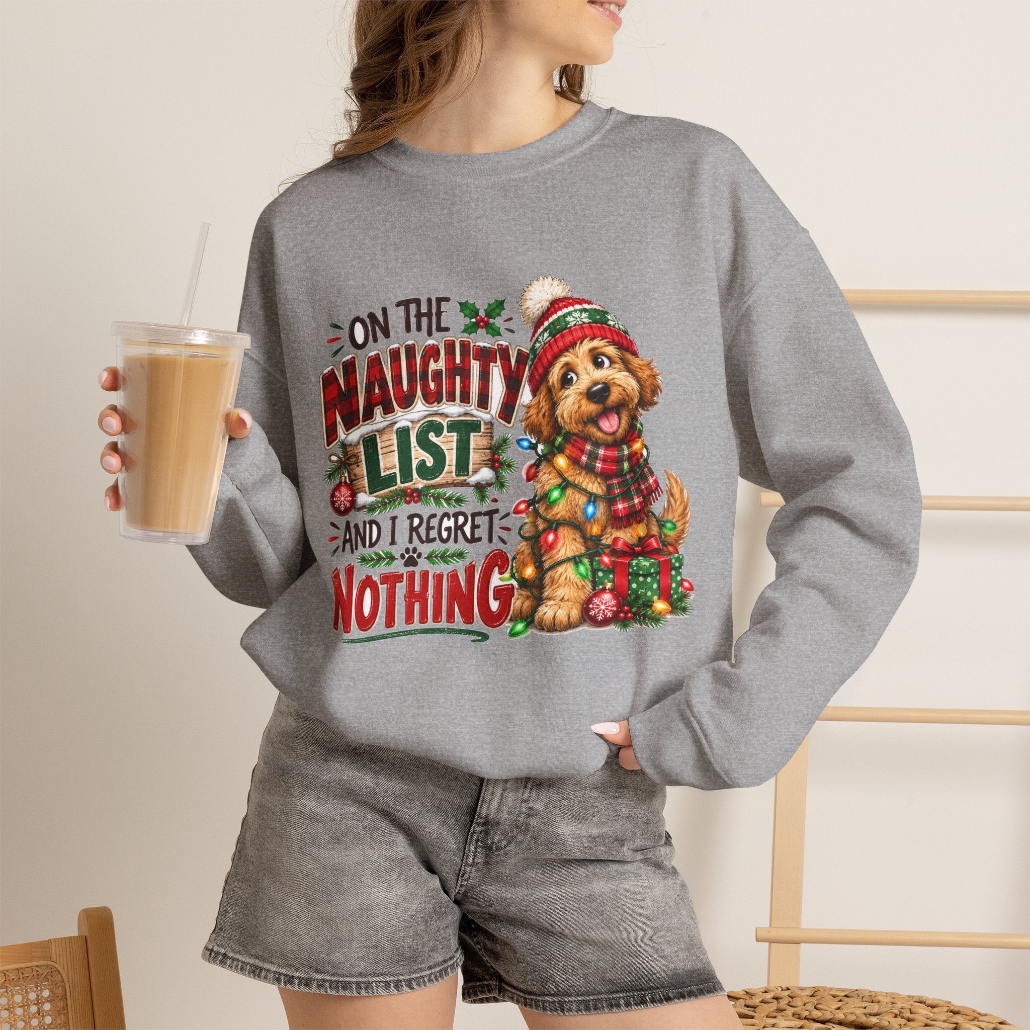 On the Naughty List and I Regret Nothing Christmas Crewneck Sweatshirt