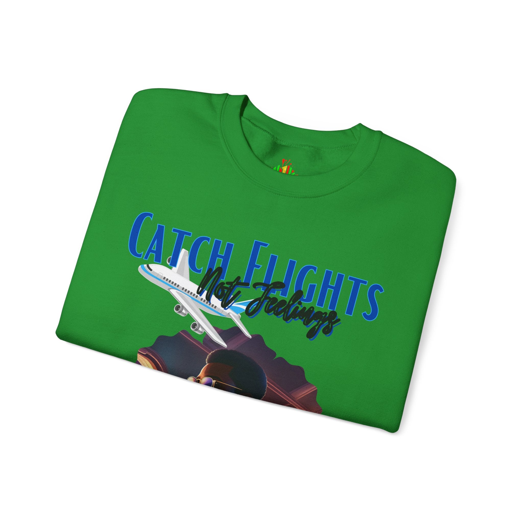 Catch flights not feelings Unisex Heavy Blend™ Crewneck Sweatshirt