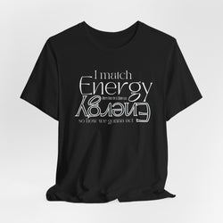 Match Energy Design Unisex Short Sleeve Tee