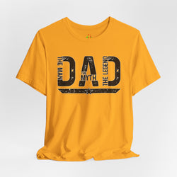 Dad Myth Legend T-Shirt, Unisex Tee, Father's Day Gift, Birthday Gift for Dad, Casual Wear, Family T-Shirt