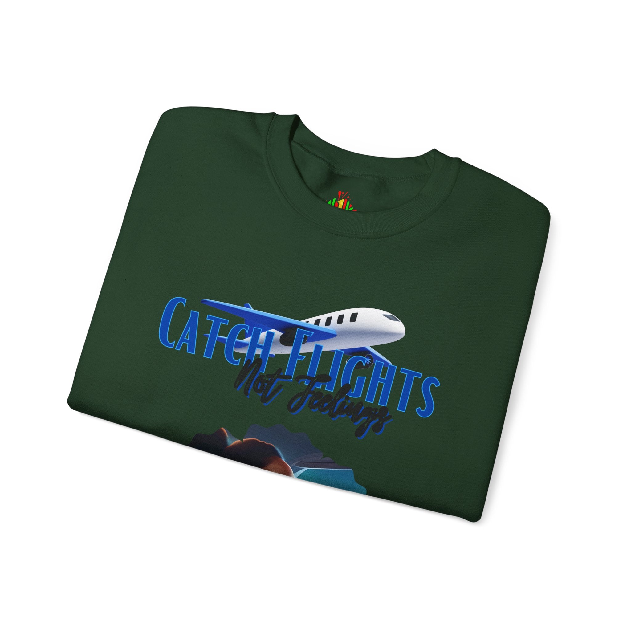 Catch Flights Not Feelings Unisex Heavy Blend™ Crewneck Sweatshirt