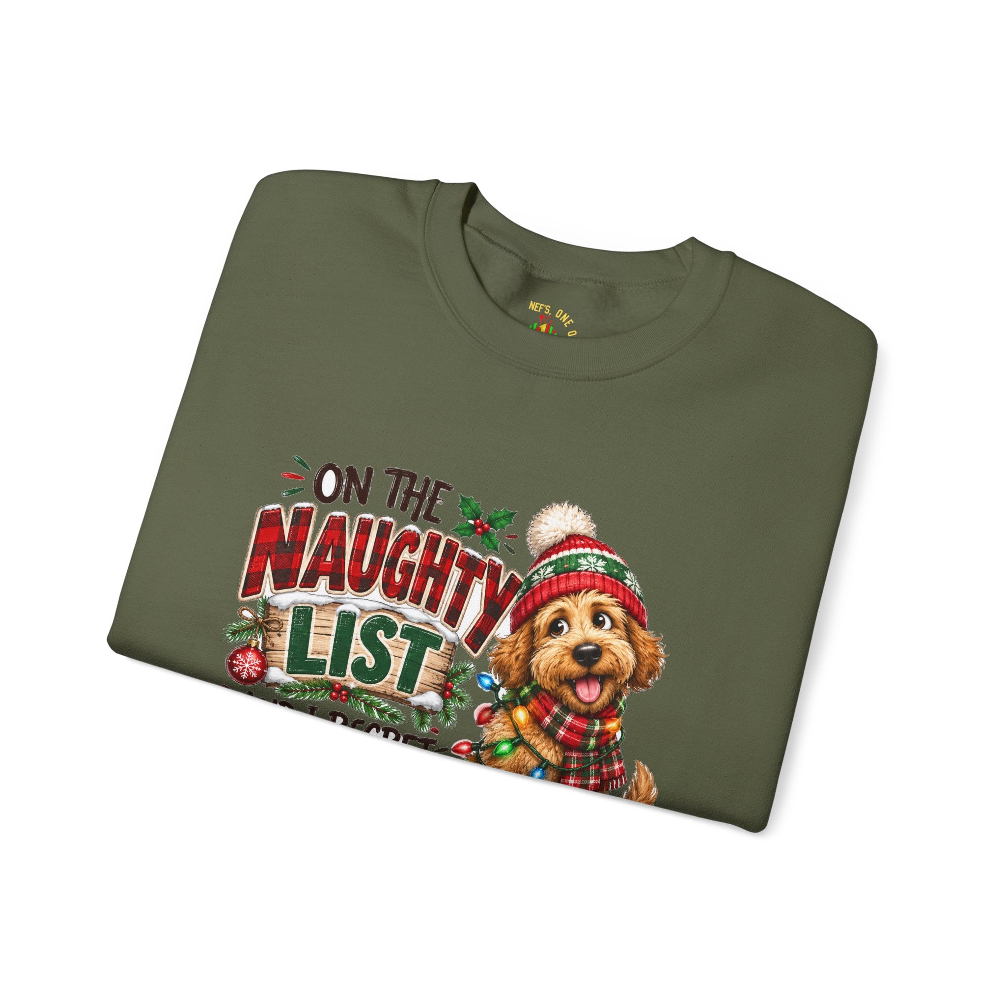 On the Naughty List and I Regret Nothing Christmas Crewneck Sweatshirt